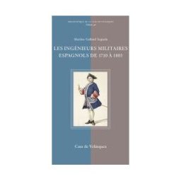 Casa de Velázquez Les Ingénieurs Militaires Espagnols De 1710 1803