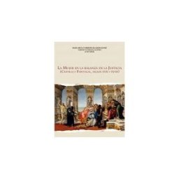 Castilla Ediciones La Mujer En La Balanza De La Justicia