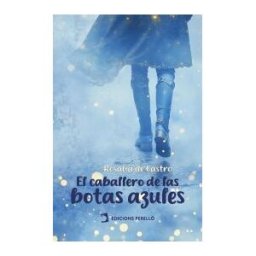Perelló Edicions El Caballero De Las Botas Azules
