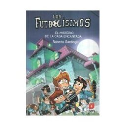 EDICIONES SM Los Futbolísimos 23: El Misterio De La Casa Encantada