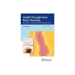 THIEME MEDICAL PUBL INC Health Through Inner Body Cleansing: The Famous F. X. Mayr Intestinal Therapy From Europe