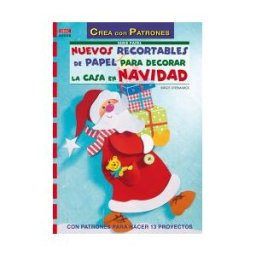 Editorial El Drac, S.L. Serie Papel N 35 Nuevos Recortables De Papel Para Decorar La Casa En Navidad