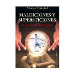 EDITORIAL BASE (ES) Maldiciones Y Supersticiones En El Mundo Del Deporte