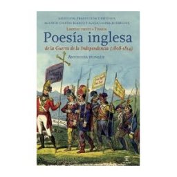 Espasa Libros, S.L. Antología Bilinge De Poesía Inglesa De La Guerra De La Independencia