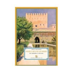 Ediciones Espuela de Plata Poesía Y Arte De Los árabes En España Y Sicilia