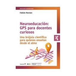 Editorial Octaedro, S.L. Neuroeducación: Gps Para Docentes Curiosos