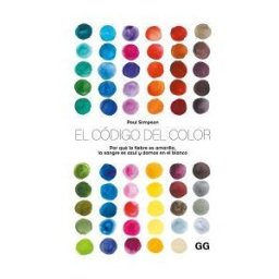 Editorial GG El Código Del Color Por Qué La Fiebre Es Amarilla, La Sangre Es Azul Y Damos En El Blanco