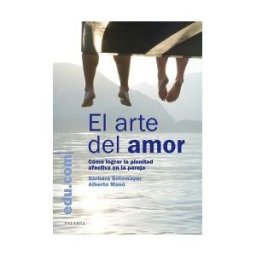 Ediciones Palabra, S.A. El Arte Del Amor