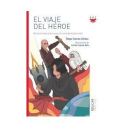 PPC Editorial El Viaje Del Héroe: Herramientas Para Educar Y Descubrir Tus Talentos