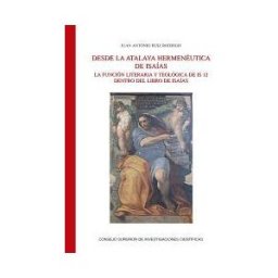 Consejo Superior de Investigaciones Cientificas Desde La Atalaya Hermenéutica : La Función Literaria Y Teológica De Is 12 Dentro Del Libro De Isaías