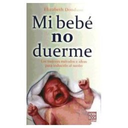 Ediciones Robinbook, S.L. Mi Bebé No Duerme