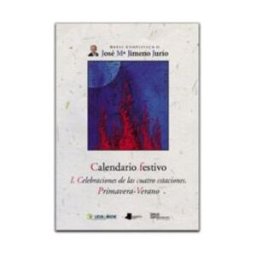 Pamiela Argitaletxea Calendario Festivo. I. Celebraciones De Las Cuatro Estaciones Primavera-verano