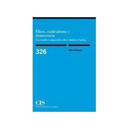Centro de Investigaciones Sociológicas élites, Radicalismos Y Democracia