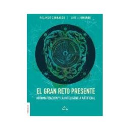 Falsaria El Gran Reto Presente: Automatización Y La Inteligencia Artificial