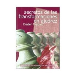 Editorial La Casa del Ajedrez Secretos De Las Transformaciones En Ajedrez