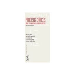 La Dragona Procesos Críticos : Sobre La Generación Del Proyecto Artístico