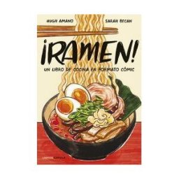 Libros Cúpula ramen!: Un Libro De Cocina En Formato Cómic (edición Tapa Blanda)