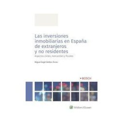 Bosch Las Inversiones Inmobiliarias En España De Extranjeros Y No Residentes