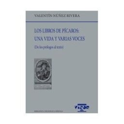 VISOR LIBROS, S.L. Los Libros De Pícaros: Una Vida Y Varias Voces