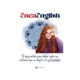 Grupo Editorial Círculo Rojo SL Eneaenglish: El único Método Para Hablar Inglés Con Confianza Que Se Adapta A Tu Personalidad