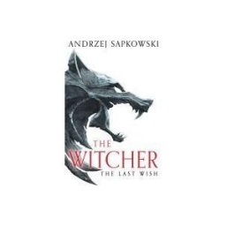 Orion Publishing Group, Limited The Last Wish