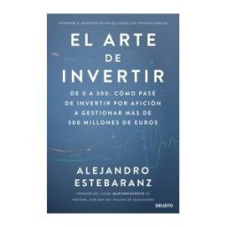 Deusto El Arte De Invertir