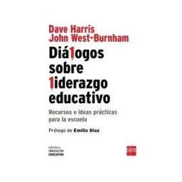 Ediciones SM Diálogos Sobre Liderazgo Educativo: Recursos E Ideas Prácticas Para La Escuela