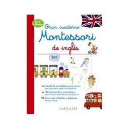 Larousse Gran Cuaderno Montessori De Inglés