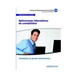 Editorial MAD Aplicaciones Informáticas De Contabilidad. Certificados De Profesionalidad. Actividades De Gestión Administrativa