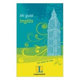 Langenscheidt Ibérica, S.L. Mi Guía Inglés
