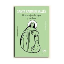 Centre de Pastoral Litúrgica Santa Carmen Salles Una Mujer De Ayer Y De Hoy