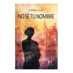 EDICIONES CON M DE MUJER No Se Tu Nombre