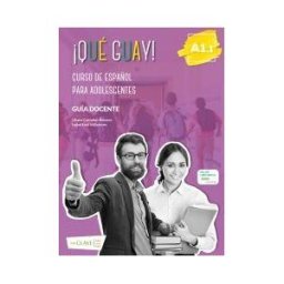 enClave-ELE qué Guayl! A1.1 - Guía Docente