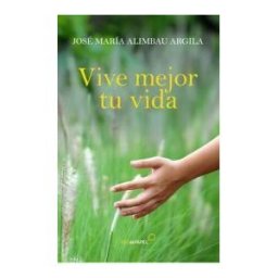 Libros Libres Vive Mejor - Vive Mejor Tu Vida