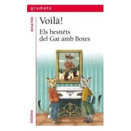 La Galera, SAU Voil!: Els Besnéts Del Gat Amb Botes