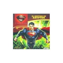 Ediciones del Laberinto S. L El Hombre De Acero. El Destino De Krypton