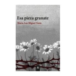 Aliar 2015 Ediciones, S.L. Esa Pieza Granate