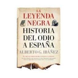ALMUZARA Leyenda Negra La Historia Del Odio A España B
