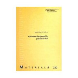 Servei de Publicacions de la Universitat Autnoma de Barcelona Apuntes De Ejecución Procesal Civil
