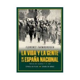 Ediciones Espuela de Plata La Vida Y La Gente De La España Nacional