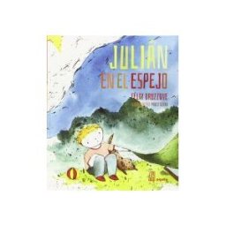 Adriana Hidalgo editora Julián En El Espejo