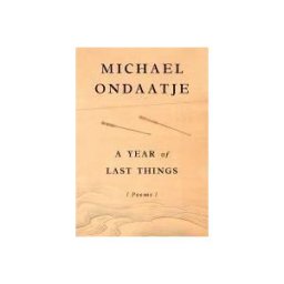 Knopf Doubleday Publishing Group A Year Of Last Things: Poems