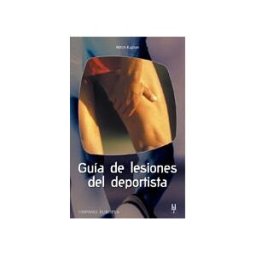Editorial Hispano Europea S.A. Guía De Lesiones Del Deportista