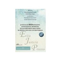 Editorial Dykinson, S.L. Justicia En Redefinición: Inteligencia Artificial En Los Métodos Adecuados De Resolución De Controversias