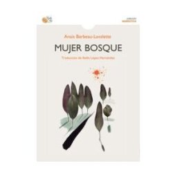 BAILE DEL SOL EDITORIAL Mujer Bosque