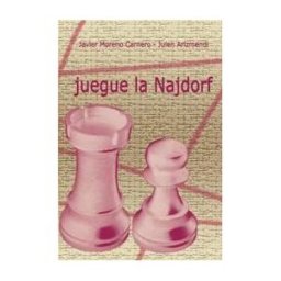 Editorial La Casa del Ajedrez Juegue La Najdorf
