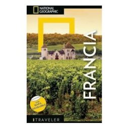 White Star Srl Francia - Guía National Geographic Traveler