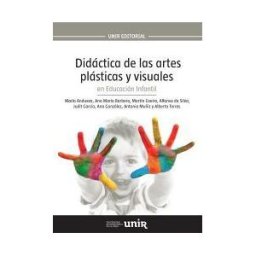 Universidad Internacional de La Rioja S.A. Didáctica De Las Artes Plásticas Y Visuales En Educación Infantil