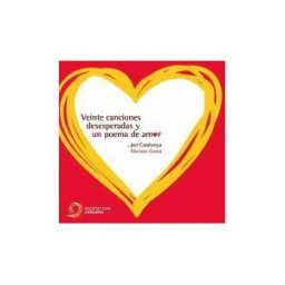 Ediciones Alfabia 20 Canciones Desesperadas Y Un Poema De Amor... Por Catalunya
