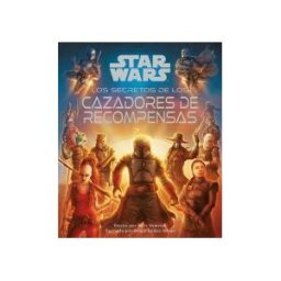 Planeta Cómic Star Wars Los Secretos De Los Cazarrecompensas